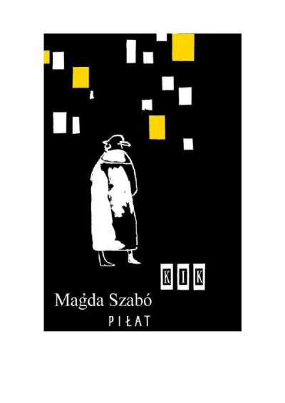 Dumitrel Toma despre „Pilat” de Szabó Magda