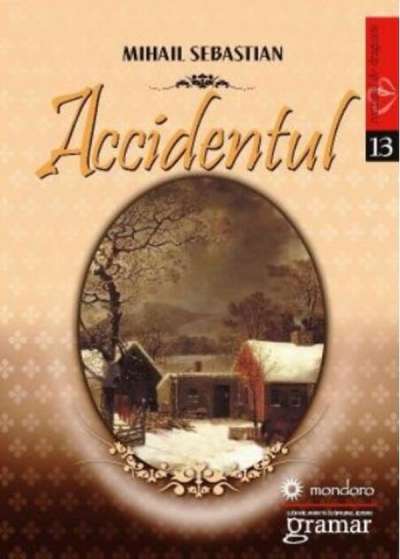 Hegyi Tünde : Accidentul (Menedék) de Mihail Sebastian