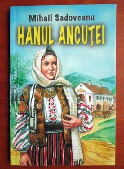 Geberán Bianka: „Hanul Ancuței” de Mihail Sadoveanu